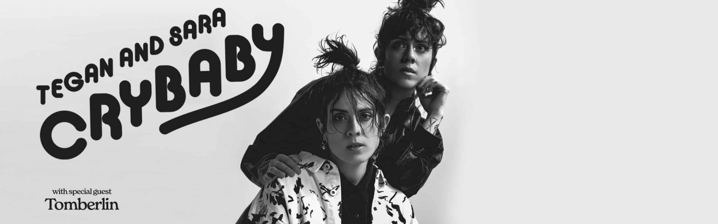 Tegan and Sara: Crybaby Tour