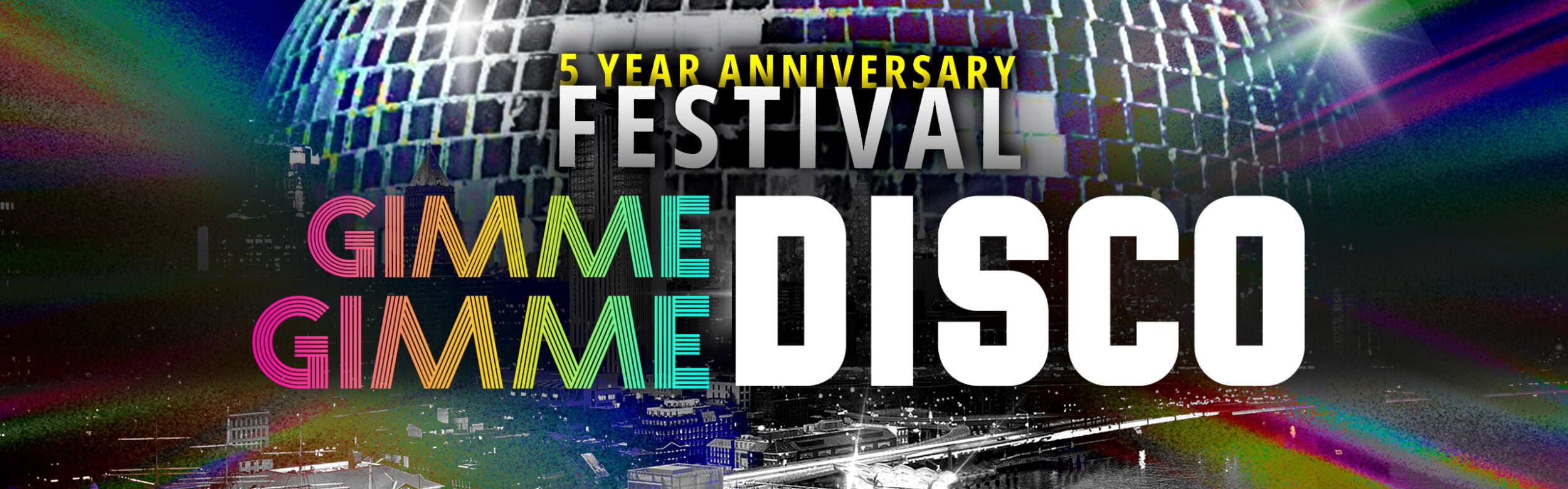 Gimme Gimme Disco – 5 Year Anniversary Festival