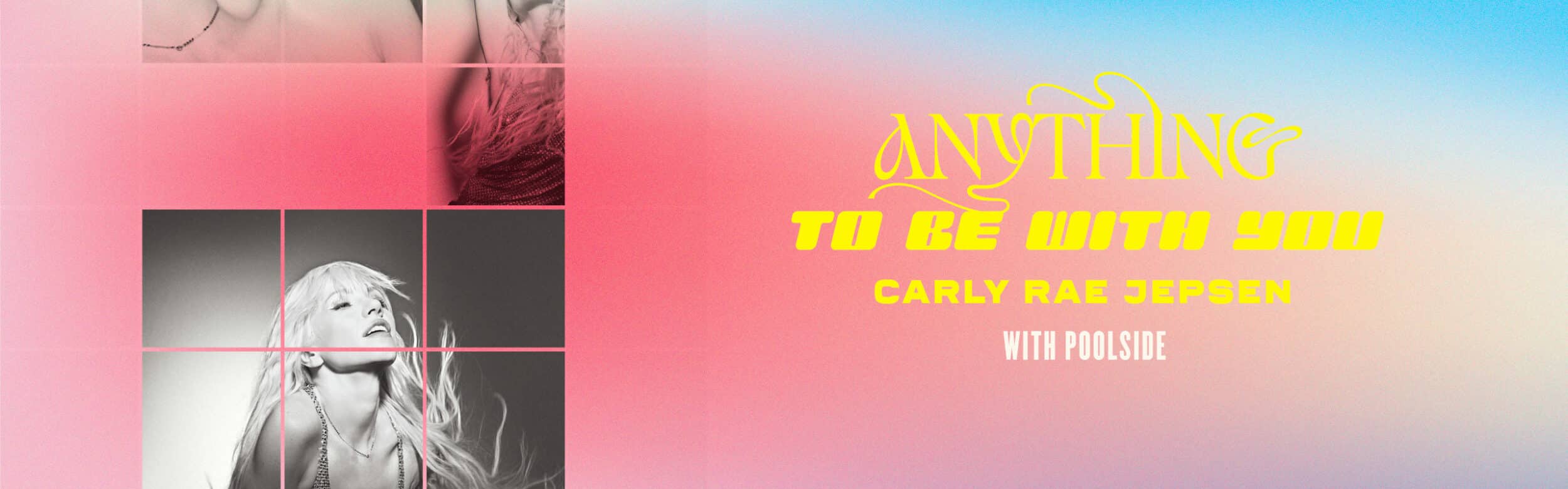 Carly Rae Jepsen – Anything to Be With You Tour