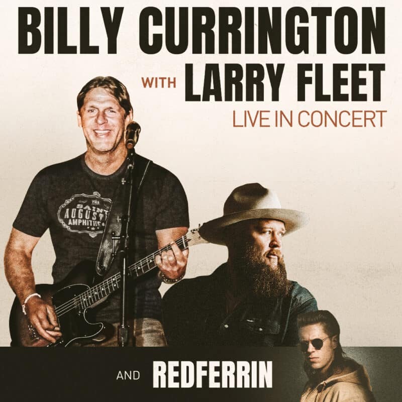 Billy Currington with Larry Fleet and Redferrin
