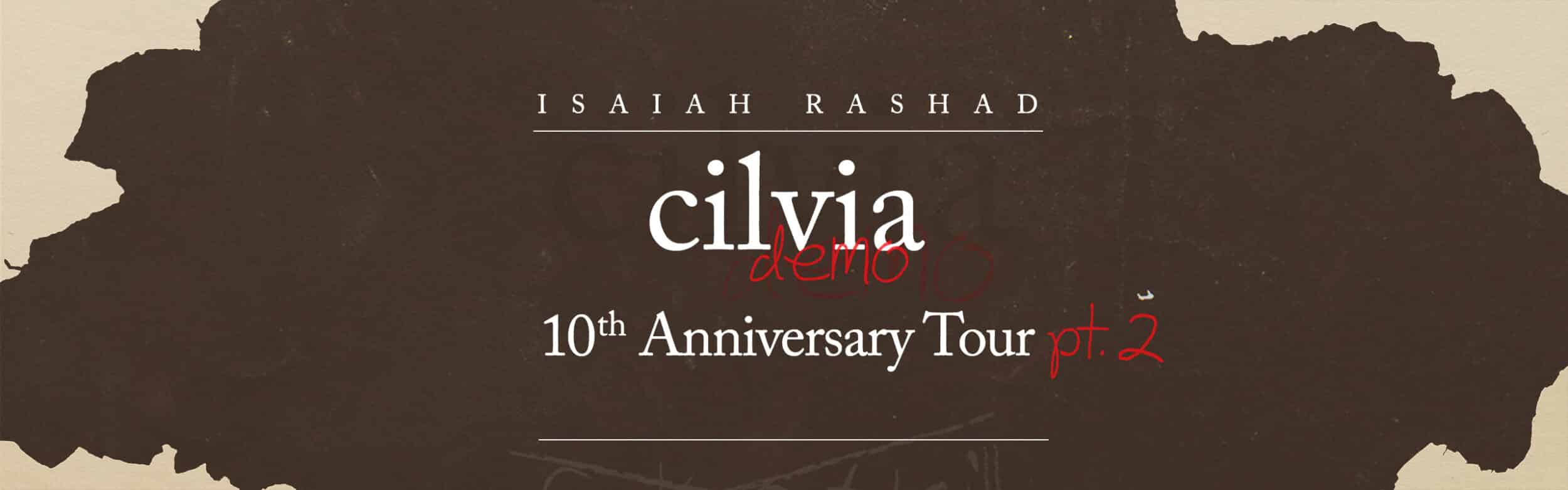 Isaiah Rashad – Cilvia Demo 10th Anniversary Tour