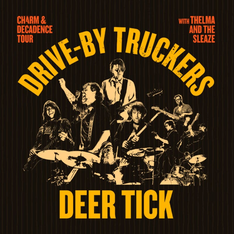 Drive-By Truckers & Deer Tick<br><small>Charm & Decadence Tour</br></small>