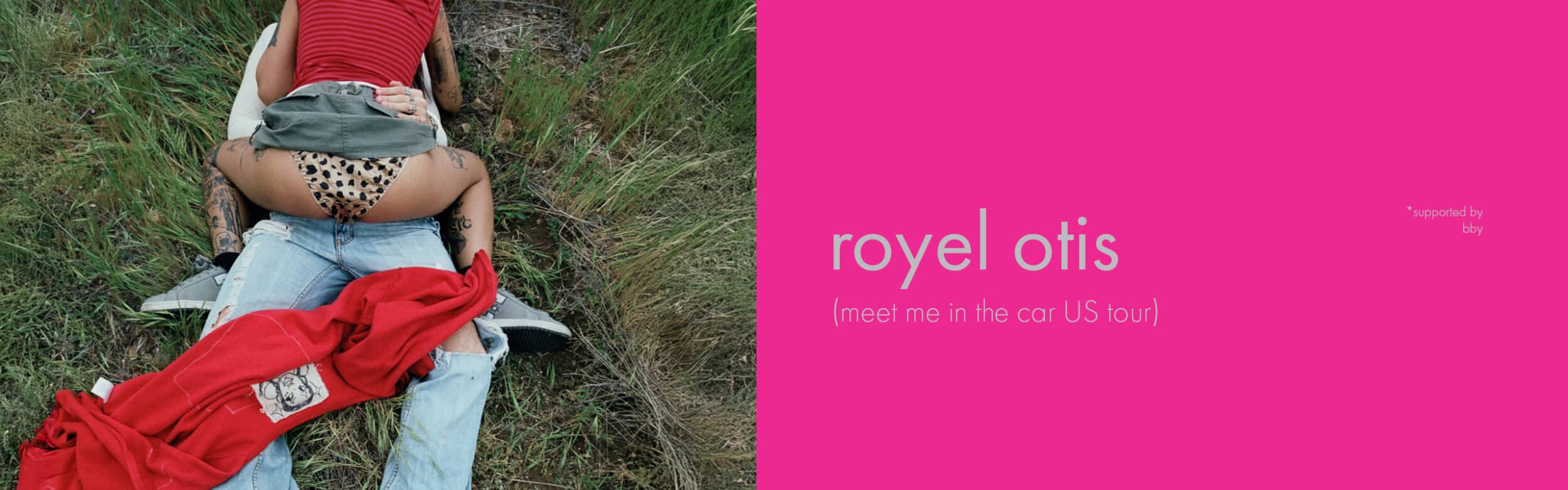 Royel Otis<br><small>meet me in the car tour</br></small>