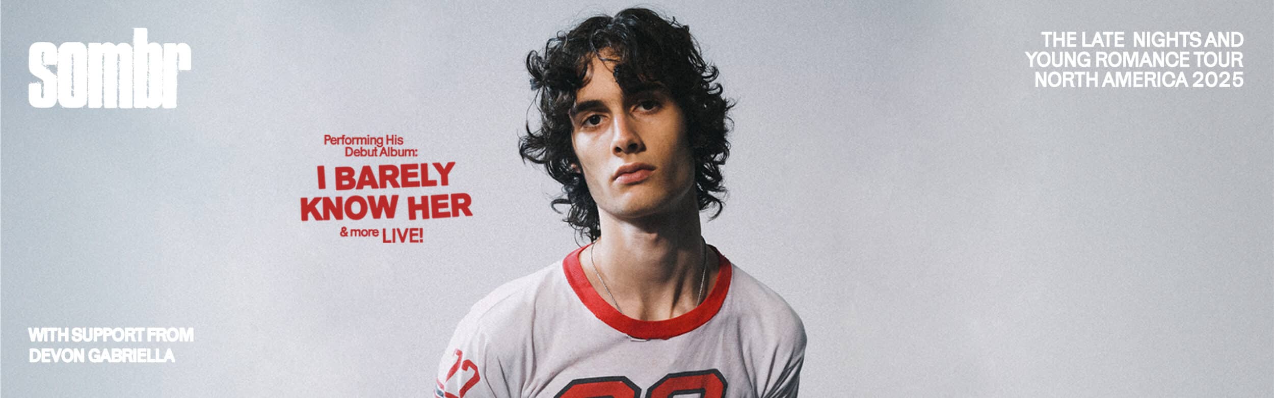 sombr<br><small>The Late Nights and Young Romance Tour</small>