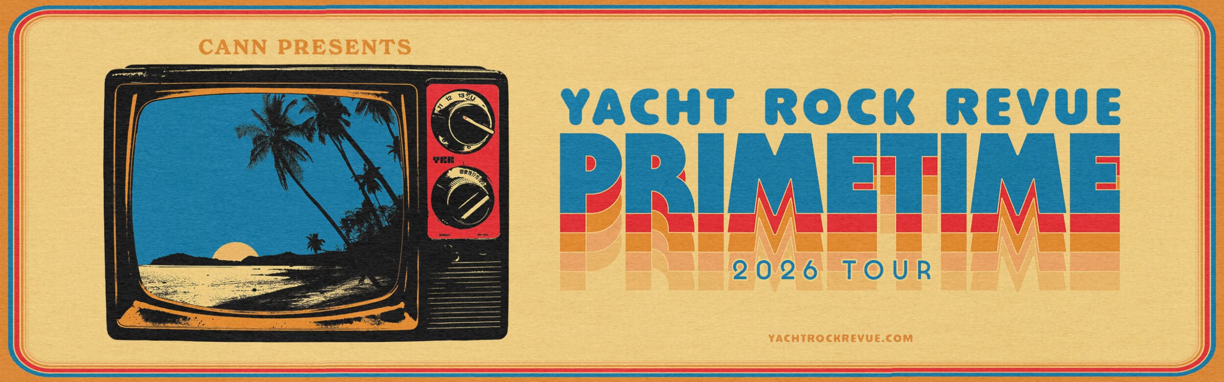 <small>CANN Presents</small><br>Yacht Rock Revue<br><small>PRIMETIME</small>